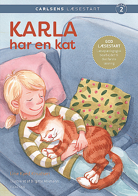 Carlsens Læsestart: Karla har en kat, Line Kyed Knudsen