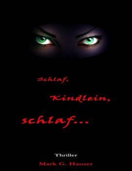 Schlaf, Kindlein, schlaf, Mark G. Hauser