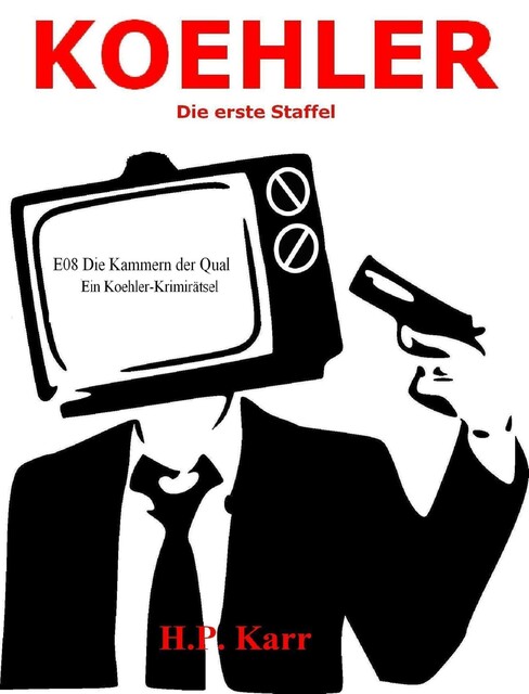 KOEHLER – Die Kammern der Qual, H.P. Karr
