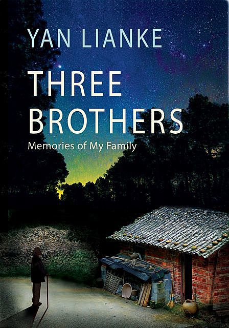 Three Brothers, Lianke Yan