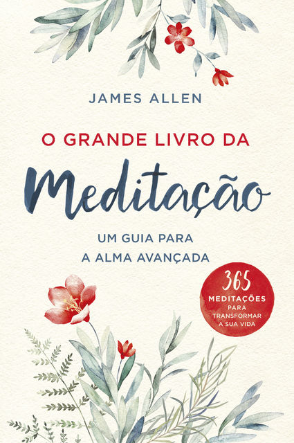 O Grande Livro da Meditação, James Allen