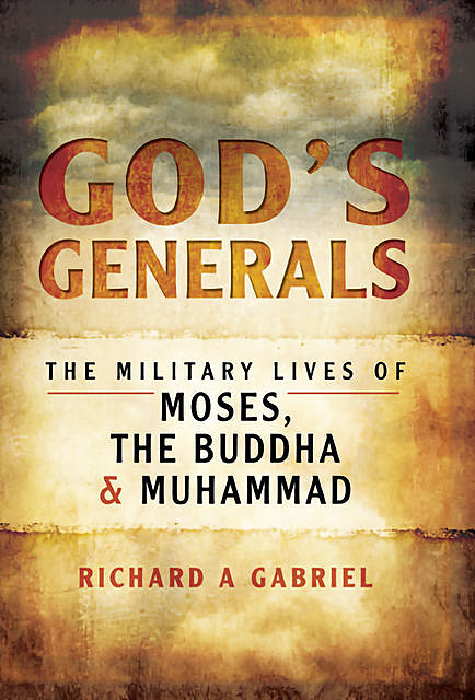 God's Generals, Richard A Gabriel