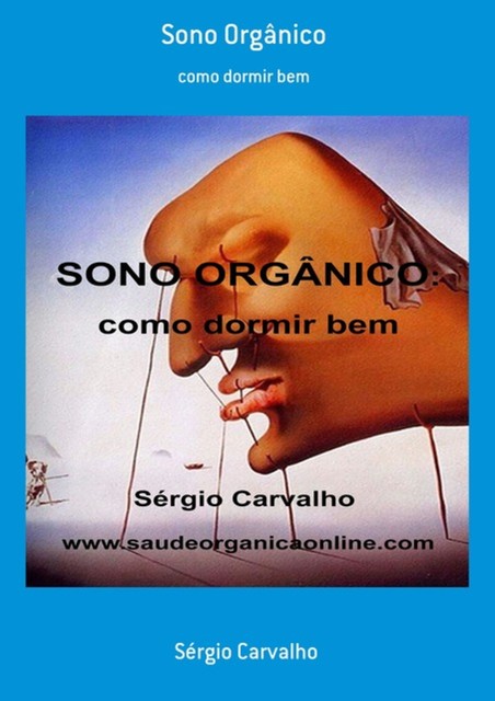 Sono Orgânico, Sérgio Carvalho