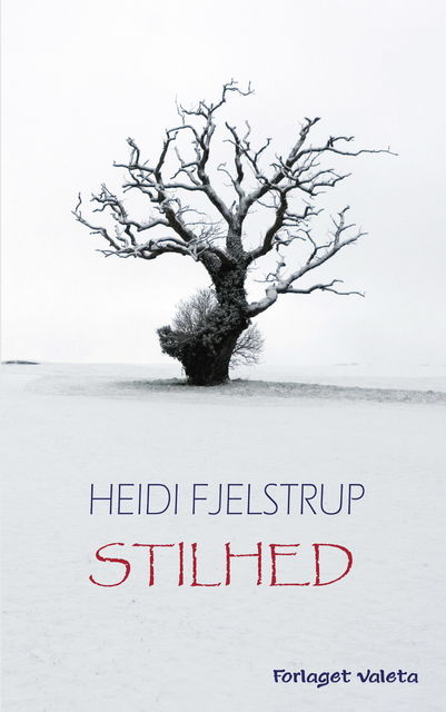 Stilhed, Heidi Fjelstrup