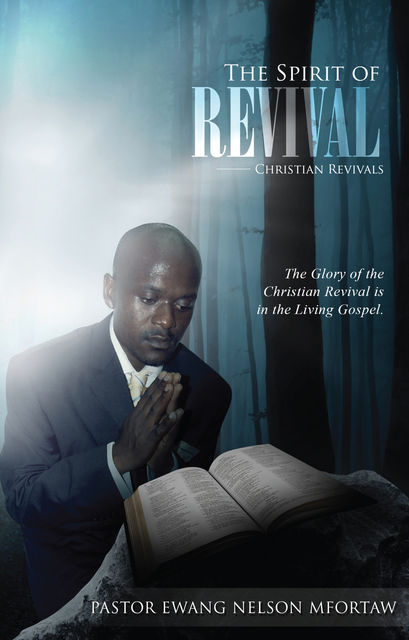 The Spirit of Revival, Ewang Nelson Mfortaw