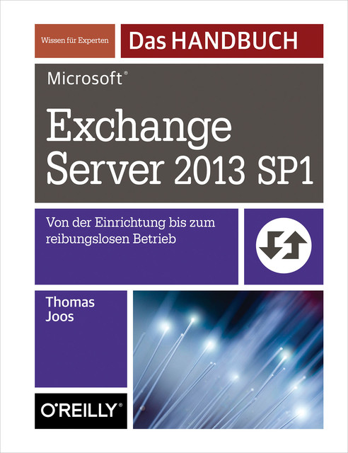 Microsoft Exchange Server 2013 SP1 – Das Handbuch, Thomas Joos