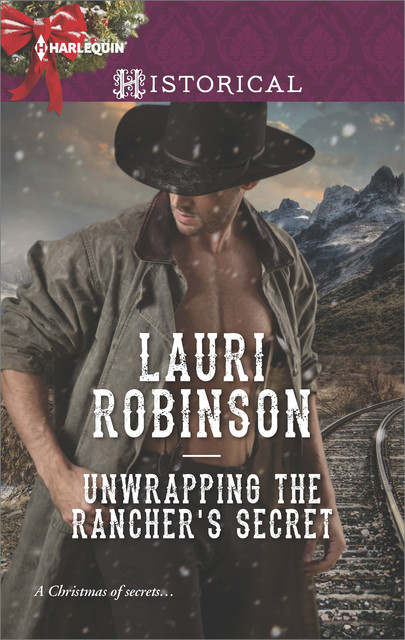 Unwrapping the Rancher's Secret, Lauri Robinson