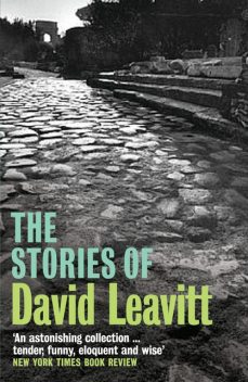 The Stories of David Leavitt, David Leavitt