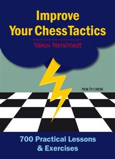 Improve Your Chess Tactics, Jakov Neishstadt