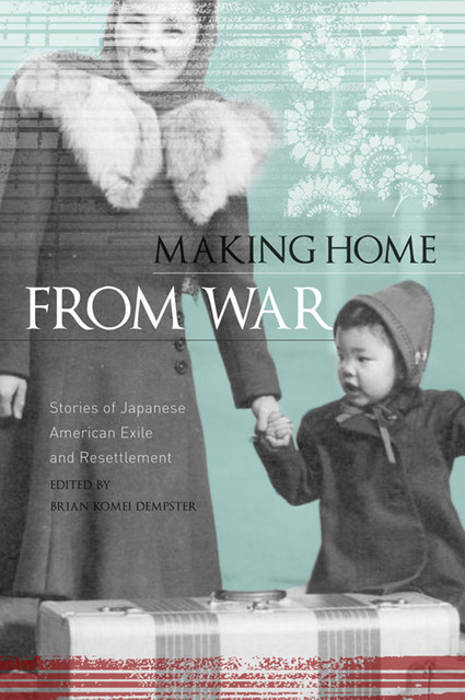 Making Home from War, Brian Komei Dempster