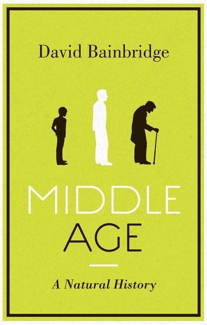 Middle Age, David Bainbridge