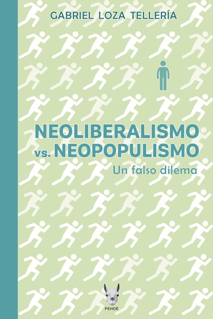 Neoliberalismo vs. Neopopulismo, Gabriel Loza Tellería