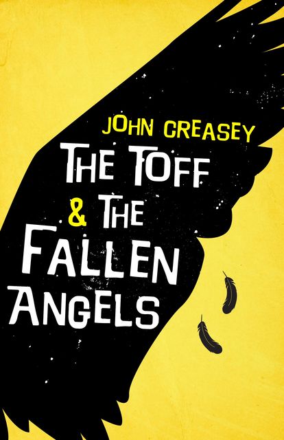 The Toff and The Fallen Angels, John Creasey