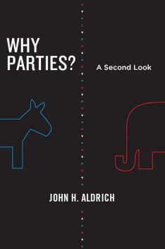 Why Parties, John Aldrich