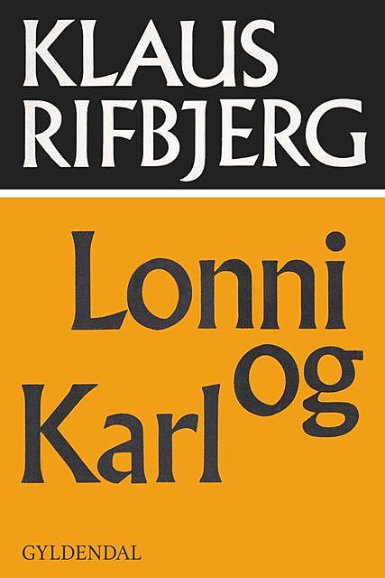 Lonni og Karl, Klaus Rifbjerg