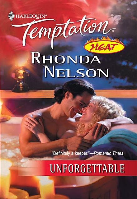 Unforgettable, Rhonda Nelson