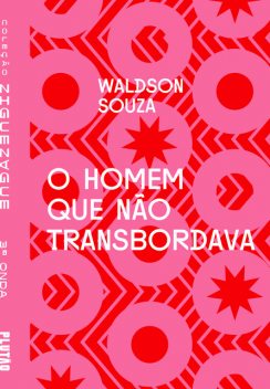 O homem que não transbordava, Waldson Souza