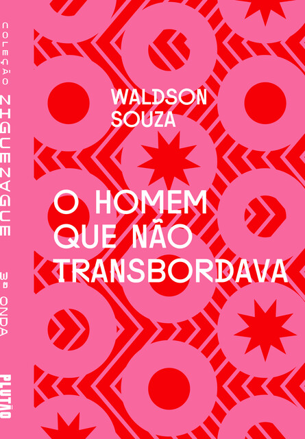 O homem que não transbordava, Waldson Souza