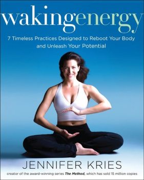 Waking Energy, Jennifer Kries