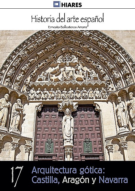 Arquitectura gótica: Castilla, Aragón y Navarra, Ernesto Ballesteros Arranz