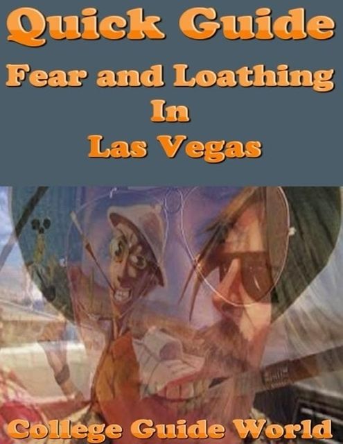 Quick Guide: Fear and Loathing In Las Vegas, College Guide World