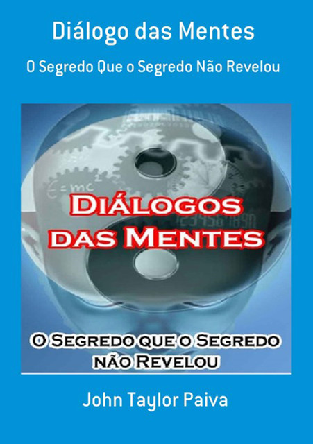 Diálogo Das Mentes, John Taylor Paiva