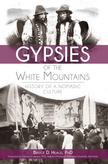 Gypsies of the White Mountains, Bruce D. Heald