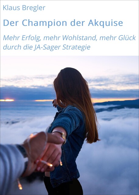Der Champion der Akquise, Klaus Bregler