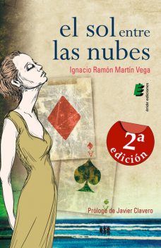 El sol entre las nubes, Ignacio Ramón Martín Vega