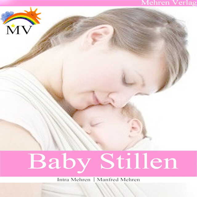Baby Stillen, Intra Mehren, Manfred Mehren
