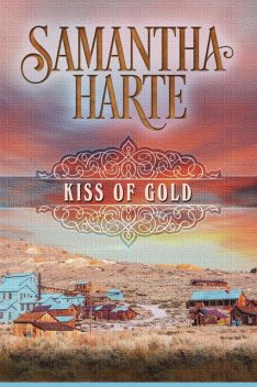 Kiss of Gold, Samantha Harte