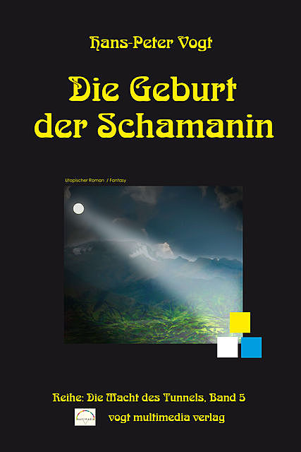 Die Geburt der Schamanin, Hans-Peter Vogt
