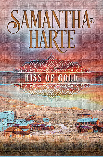 Kiss of Gold, Samantha Harte
