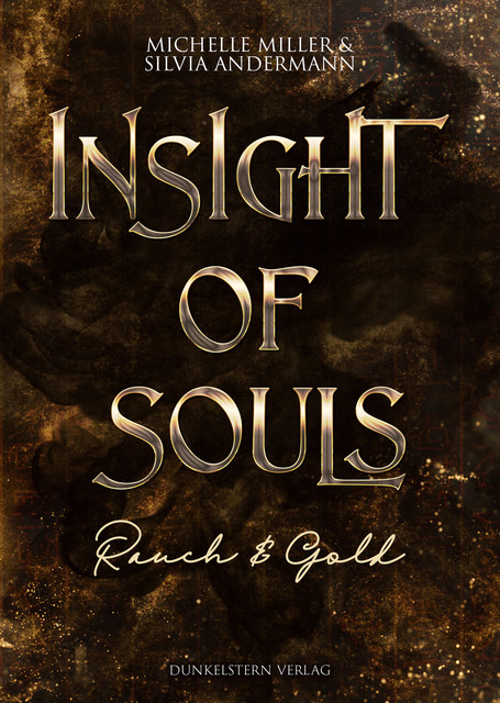 Insight of Souls, Michelle Miller, Silvia Andermann