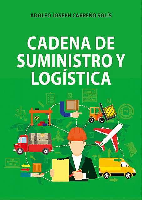 Cadena de suministro y logística, Adolfo Carreño