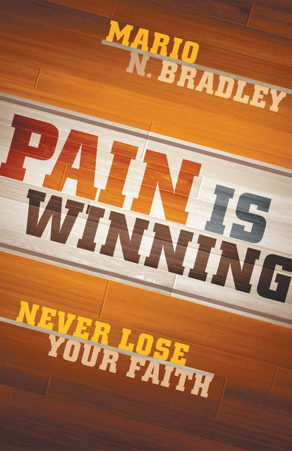 Pain Is Winning, Mario Bradley