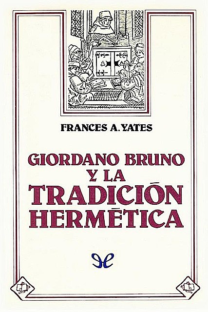 Giordano Bruno y la tradición hermética, Frances Yates