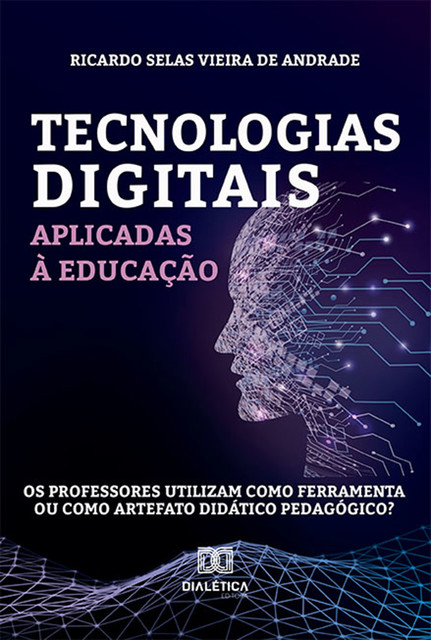 Tecnologias digitais aplicadas à educação, Ricardo Selas Vieira de Andrade
