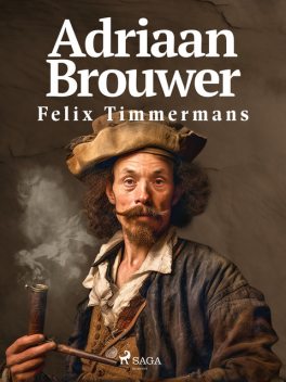 Adriaan Brouwer, Felix Timmermans