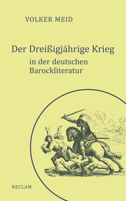 Der Dreißigjährige Krieg in der deutschen Barockliteratur, Volker Meid