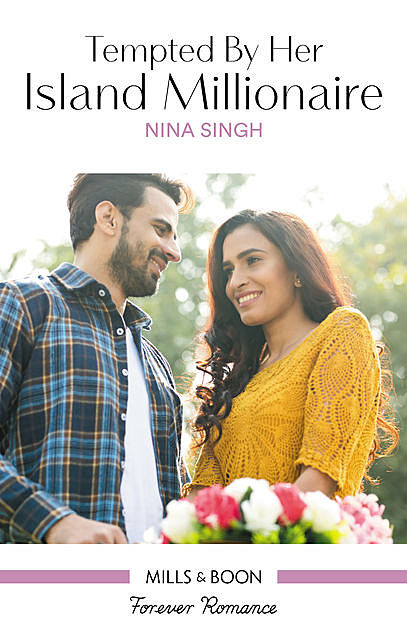 Tempted By Her Island Millionaire, Nina Singh