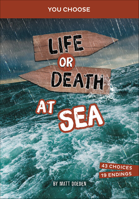 Life or Death at Sea, Matt Doeden