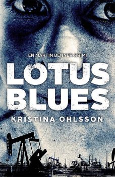 Lotus Blues, Kristina Ohlsson
