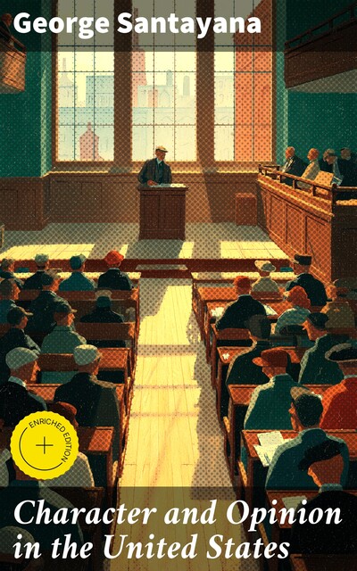 Character and Opinion in the United States, George Santayana