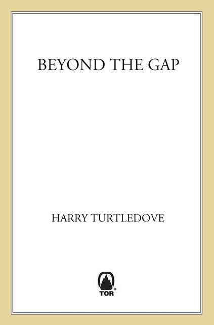 Beyond the Gap, Harry Turtledove
