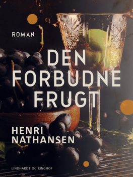 Den forbudne frugt, Henri Nathansen