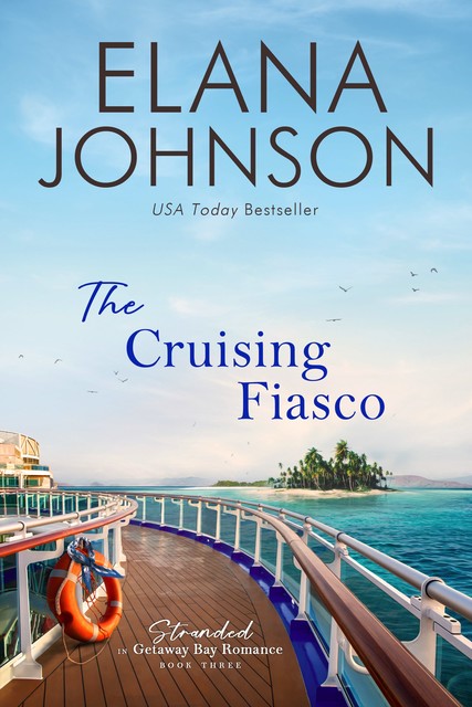 The Cruising Fiasco, Elana Johnson