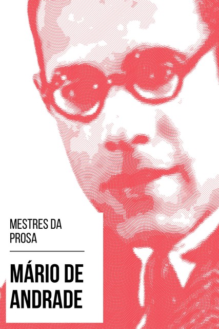 Mestres da Prosa – Mário de Andrade, Mário de Andrade, August Nemo