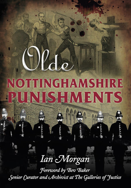 Olde Nottinghamshire Punishments, Ian Morgan