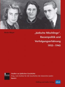 »Jüdische Mischlinge«, Beate Meyer